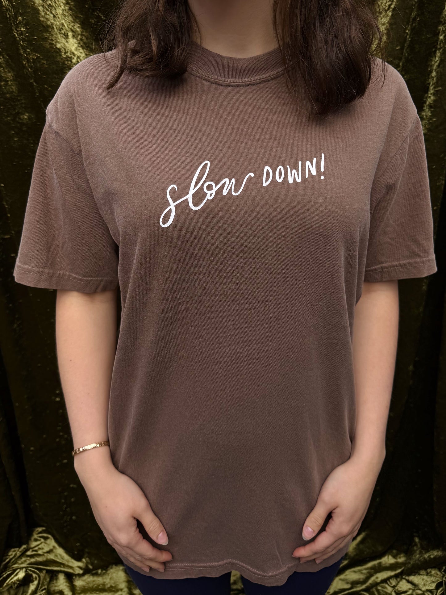 Slow Down! T-shirt